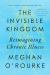 The Invisible Kingdom : Reimagining Chronic Illness
