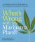 What's Wrong with My Marijuana Plant? : A Cannabis Grower's Visual Guide to Easy Diagnosis and Organic Remedies