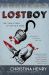 Lost Boy : The True Story of Captain Hook Lost Boy : The True Story of Captain Hook