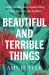 Beautiful and Terrible Things : Faith, Doubt, and Discovering a Way Back to Each Other