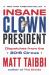 Insane Clown President : Dispatches from the 2016 Circus