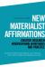 New Materialist Affirmations : Creative Research Interventions in Methods and Practice