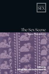 The Sex Scene : Space, Place, Industry