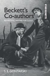 Beckett's Co-Authors : Rewriting Waiting for Godot