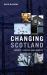 Changing Scotland : Society, Politics and Identity