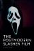 The Postmodern Slasher Film The Postmodern Slasher Film