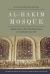 Al-Hakim Mosque : Religion and Propaganda in Fatimid Egypt