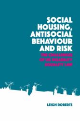 Social Housing, Antisocial Behaviour and Risk : The Challenges of UK Disability Equality Law