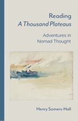 Reading a Thousand Plateaus : Adventures in Nomad Thought