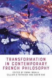 Transformation in Contemporary French Philosophy