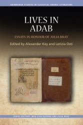 Lives in Adab : Essays in Honour of Julia Bray