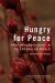 Hungry for Peace : Food Peacebuilding in an Entangled World