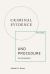 Criminal Evidence and Procedure, 5th Edition : An Introduction