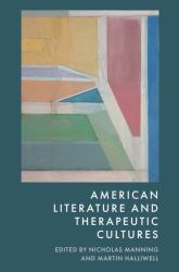 American Literature and Therapeutic Cultures