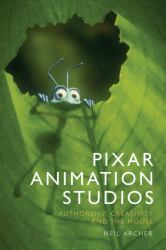 Pixar Animation Studios : Authorship, Creativity and the Mouse