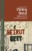 Writing Beirut : Mappings of the City in the Modern Arabic Novel