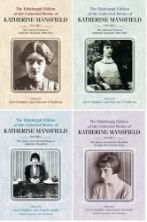The Edinburgh Edition of the Collected Works of Katherine Mansfield : Volumes 1-4
