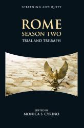 Rome Season Two : Trial and Triumph