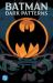 Batman: Dark Patterns Batman: Dark Patterns