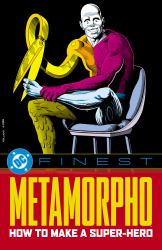 DC Finest: Metamorpho: How to Make a Super-Hero