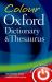 Colour Oxford Dictionary and Thesaurus Colour Oxford Dictionary and Thesaurus