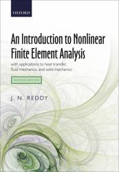 An Introduction to Nonlinear Finite Element Analysis : With Applications to Heat Transfer, Fluid Mechanics, and Solid Mechanics
