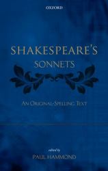 Shakespeare's Sonnets : An Original-Spelling Text