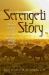 Serengeti Story : A Scientist in Paradise