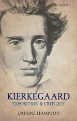 Kierkegaard : Exposition and Critique