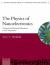 The Physics of Nanoelectronics : Transport and Fluctuation Phenomena at Low Temperatures The Physics of Nanoelectronics : Transport and Fluctuation Phenomena at Low Temperatures