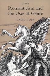 Romanticism and the Uses of Genre