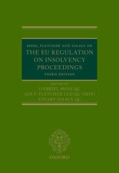 Moss, Fletcher and Isaacs on the EU Regulation on Insolvency Proceedings
