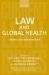 Law and Global Health : Current Legal Issues Volume 16