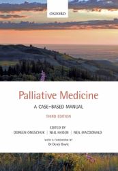 Palliative Medicine : A Case-Based Manual
