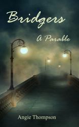 Bridgers : A Parable