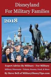 Disneyland for Military Families 2018 : Expert Advice by Military - for Military