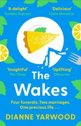 The Wakes : The Hilarious and Heartbreaking Australian Bestseller