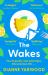 The Wakes : The Hilarious and Heartbreaking Australian Bestseller The Wakes : The Hilarious and Heartbreaking Australian Bestseller