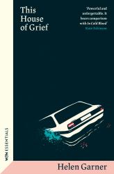 This House of Grief : The Dua Lipa Book Club Pick and True-Crime Classic from One of Australia's Greatest Writers