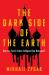 The Dark Side of the Earth : How the Soviet Union Collapsed but Remained - a Times Book of the Year