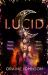 Lucid : The Mind-Blowing, Genre-bending Fantasy Debut Dreams Are Made Of!