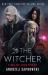 Time of Contempt : The Bestselling Novel Which Inspired Season 3 of Netflix's the Witcher
