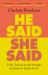 He Said, She Said : Truth, Trauma and the Struggle for Justice in Family Court