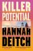 Killer Potential : The Hot, Twisty, Stay-Up-all-night Novel for Fans of the GUEST and MY SISTER the SERIAL KILLER