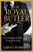 The Royal Butler : My Remarkable Life of Royal Service with Queen Elizabeth II, King Charles III and Many More