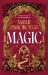 Magic : The Definitive Dark Fantasy Romance Retelling of Rapunzel from the Sunday Times Bestselling Author of Global Sensation Behind Her Eyes
