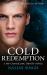 Cold Redemption : The Next Instalment of the New York Times Bestselling Psy-Changeling Series! Cold Redemption : The Next Instalment of the New York Times Bestselling Psy-Changeling Series!