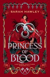 Princess of Blood : The Sequel to Servant of Earth, a Dark and Spicy Fae Romantasy!