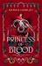 Princess of Blood : The Sequel to Servant of Earth, a Dark and Spicy Fae Romantasy!