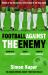Football Against the Enemy
